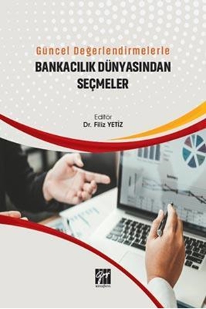 Resim Güncel Değerlendirmelerle Bankacılık Dünyasından Seçmeler