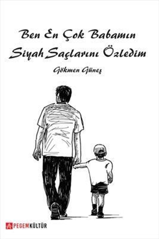 resm Ben En Çok Babamın Siyah Saçlarını Özledim