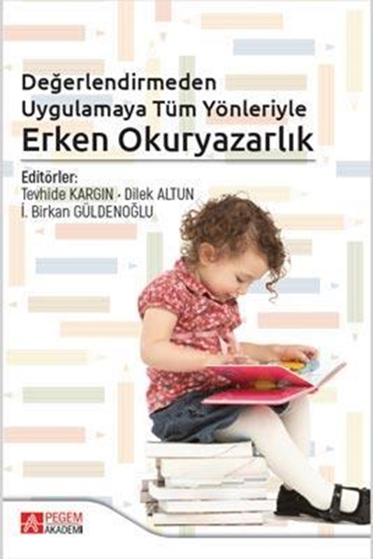 resm Değerlendirmeden Uygulamaya Tüm Yönleriyle Erken Okuryazarlık