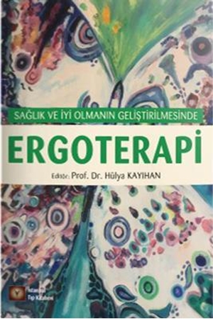 Resim Sağlık Ve İyi Olmanın Geliştirilmesinde Ergoterapi