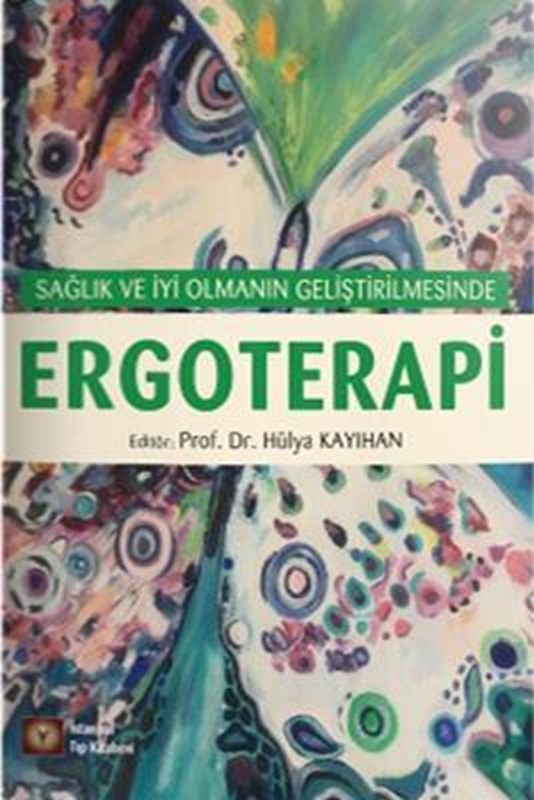 resm Sağlık Ve İyi Olmanın Geliştirilmesinde Ergoterapi