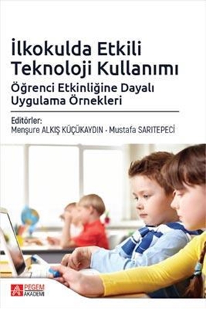 Resim İlkokulda Etkili Teknoloji Kullanımı: Öğrenci Etkinliğine Dayalı Uygulama Örnekleri