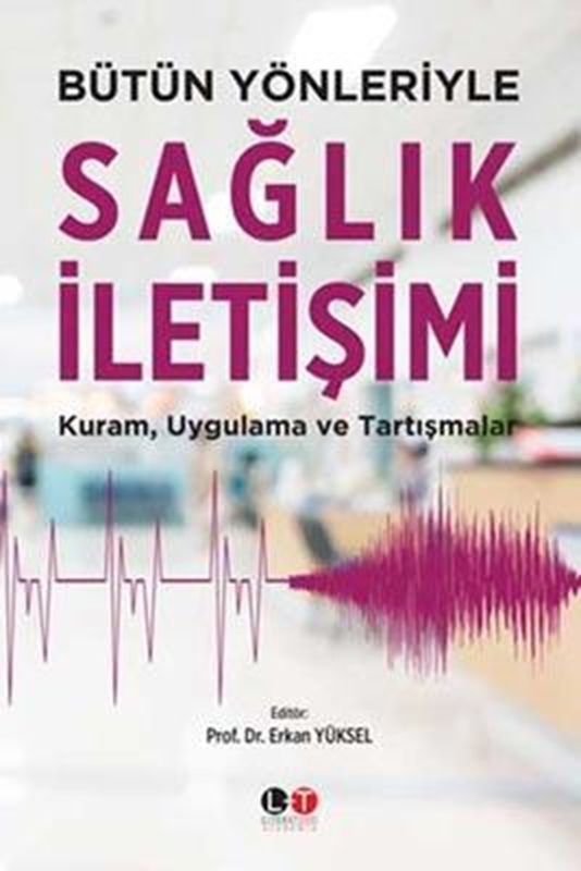 resm Bütün Yönleriyle Sağlık İletişimi