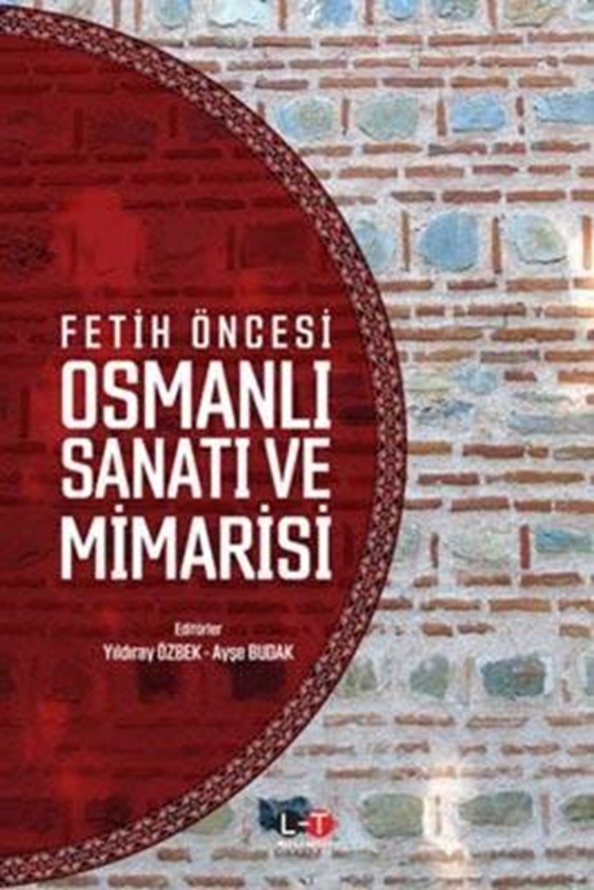 resm Fetih Öncesi Osmanlı Sanatı ve Mimarisi