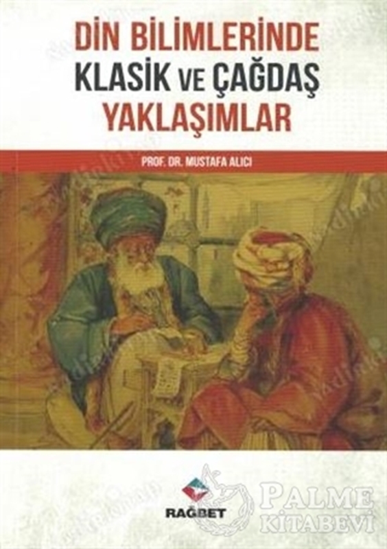 resm Din Bilimlerinde Klasik ve Çağdaş Yaklaşımlar