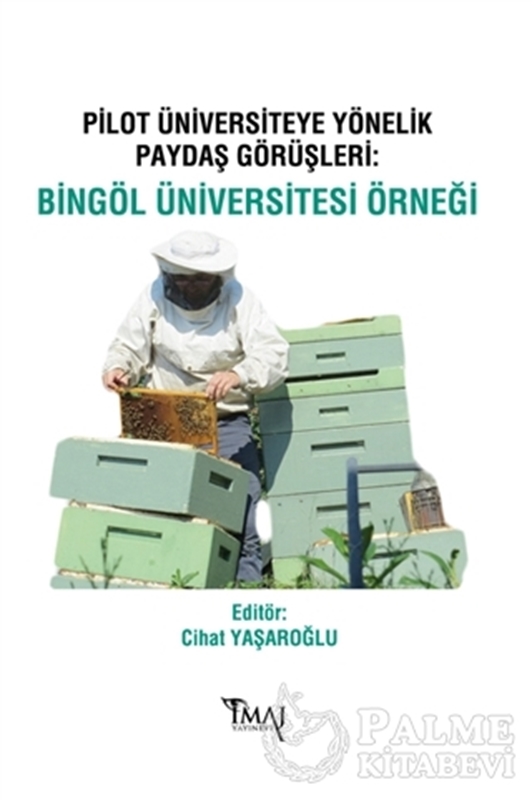 resm Pilot Üniversiteye Yönelik Paydaş Görüşleri: Bingöl Üniversitesi Örneği