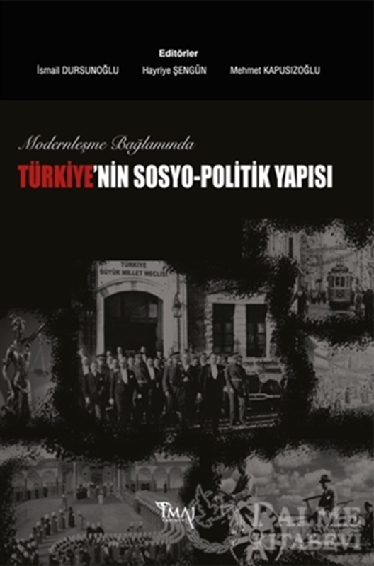 resm Modernleşme Bağlamında Türkiye’nin Sosyo-Politik Yapısı