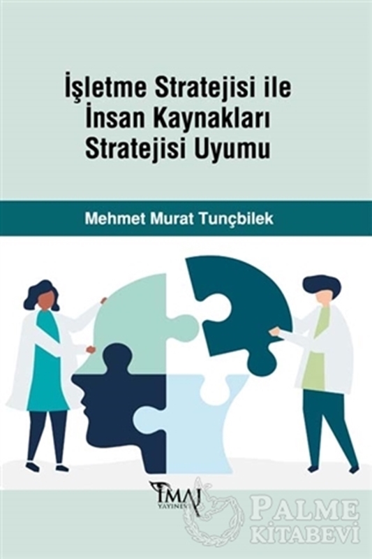 resm İşletme Stratejisi ile İnsan Kaynakları Stratejisi Uyumu