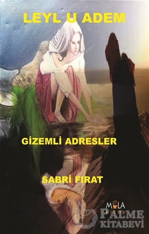 resm Leyl u Adem Gizemli Adresler