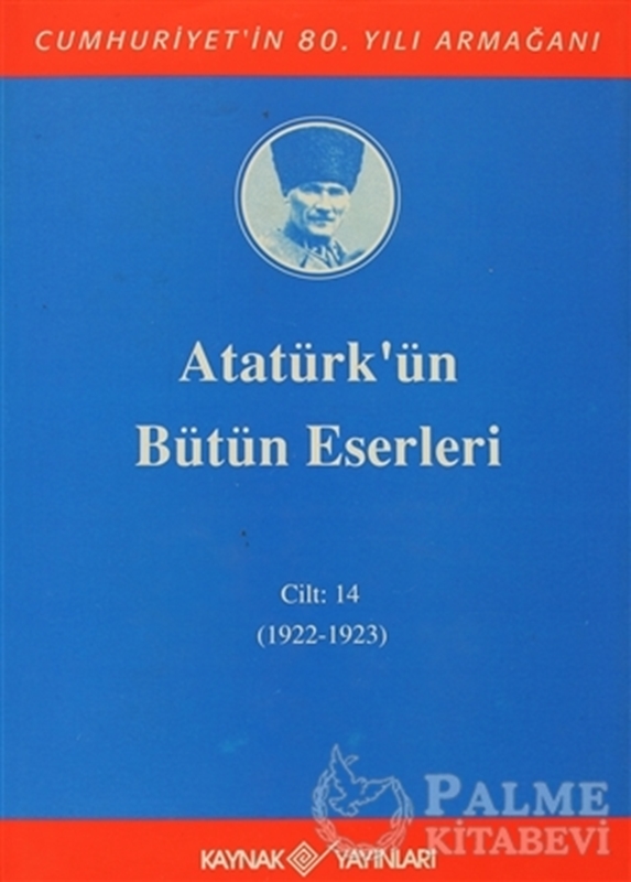 resm Atatürk'ün Bütün Eserleri Cilt: 14 (1922 - 1923)