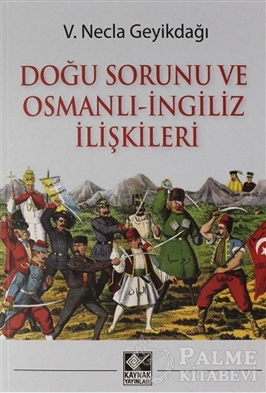 resm Doğu Sorunu ve Osmanlı - İngiliz İlişkileri
