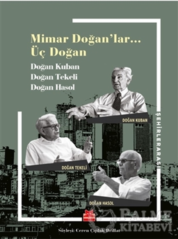 resm Mimar Doğanlar… Üç Doğan