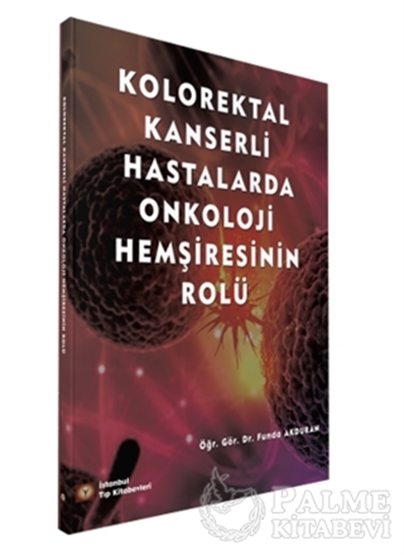 resm Kolorektal Kanserli Hastalarda Onkoloji Hemşiresinin Rolü