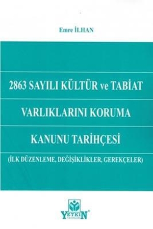 Resim 2863 Sayılı Kültür ve Tabiat Varlıklarını Koruma Kanunu Tarihçesi