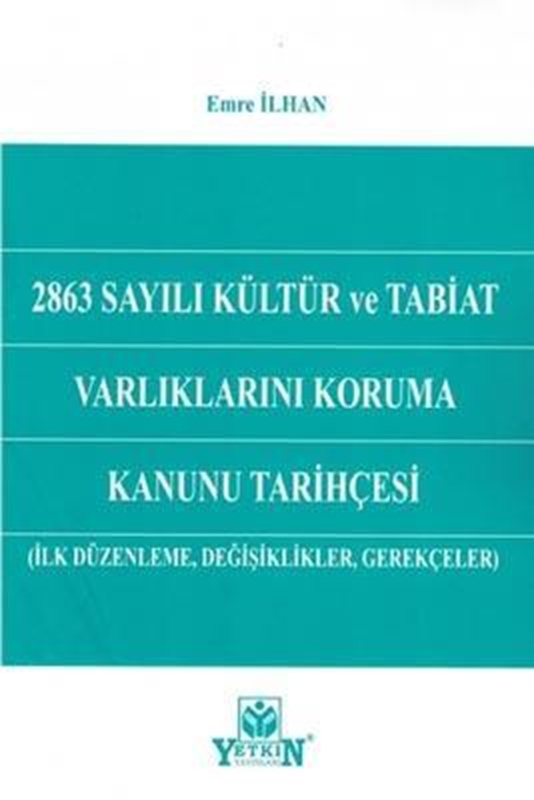 resm 2863 Sayılı Kültür ve Tabiat Varlıklarını Koruma Kanunu Tarihçesi