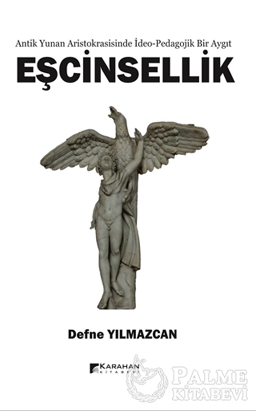 resm Antik Yunan Aristokrasisinde İdeo-Pedagojik Bir Aygıt  Eşcinsellik