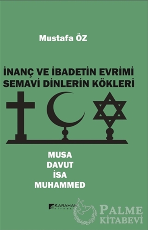 resm İnanç ve İbadetin Evrimi Semavi Dinlerin Kökleri