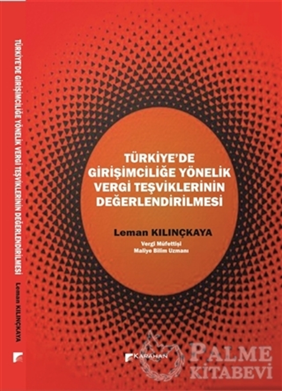 resm Türkiye’de Girişimciliğe Yönelik Vergi Teşviklerinin Değerlendirilmesi