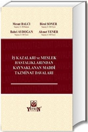 Resim İş Kazaları Ve Meslek Hatalıklarından Kaynaklanan Maddi Tazminat Davaları