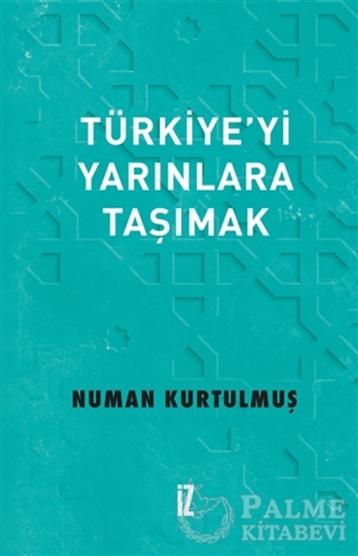 resm Türkiye’yi Yarınlara Taşımak