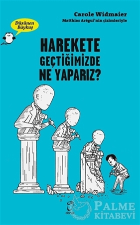 Resim Harekete Geçtiğimizde Ne Yaparız? - Düşünen Baykuş