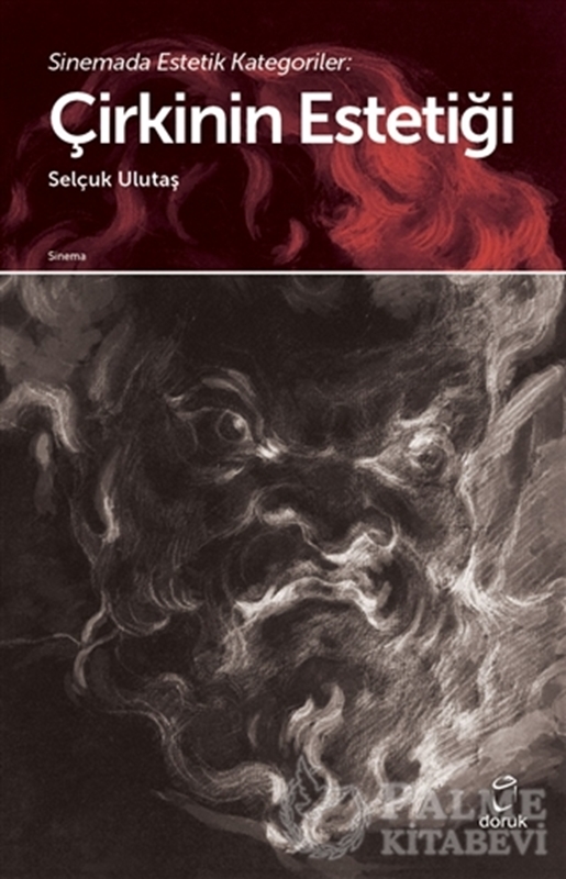 resm Sinemada Estetik Kategoriler: Çirkinin Estetiği