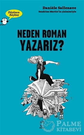 Resim Neden Roman Yazarız? - Düşünen Baykuş