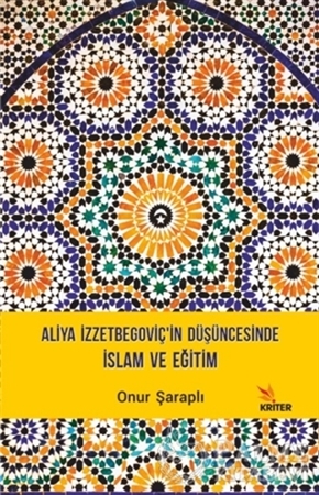 Resim Aliya İzzetbegoviç’in Düşüncesinde İslam ve Eğitim