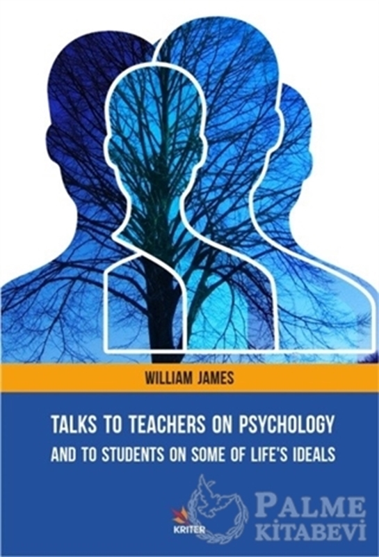 resm Talks To Teachers On Psychology: And To Students On Some Of Life's Ideals