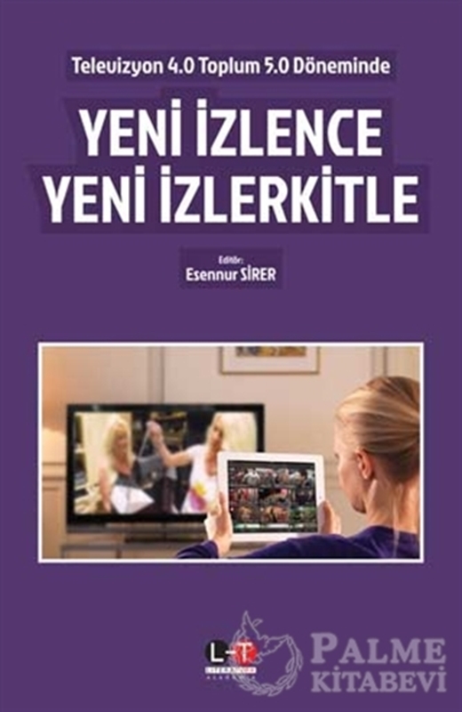 resm Televizyon 4.0 Toplum 5.0 Döneminde Yeni İzlence Yeni İzlerkitle