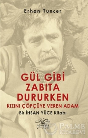 Resim Gül Gibi Zabıta Dururken Kızını Çöpçüye Veren Adam
