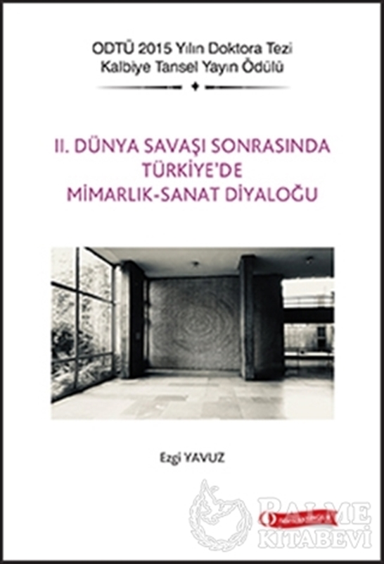 resm 2. Dünya Savaşı Sonrasında Türkiye'de Mimarlık - Sanat Diyaloğu