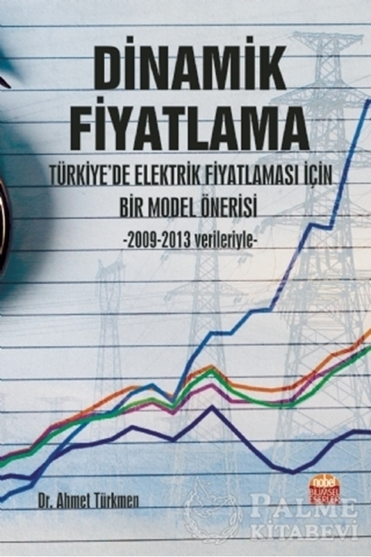 resm Dinamik Fiyatlama - Türkiye’de Elektrik Fiyatlaması İçin Bir Model Önerisi