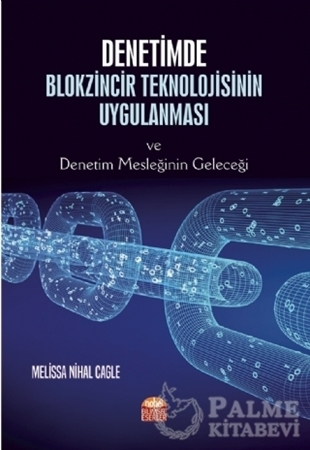 Resim Denetimde Blokzincir Teknolojisinin Uygulanması ve Denetim Mesleğinin Geleceği