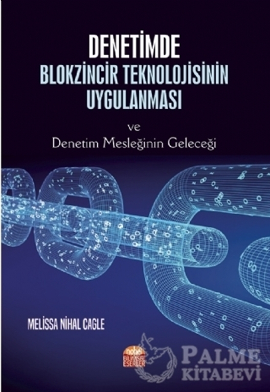 resm Denetimde Blokzincir Teknolojisinin Uygulanması ve Denetim Mesleğinin Geleceği