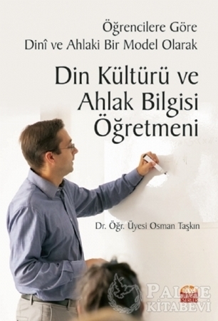 Resim Öğrencilere Göre Dini ve Ahlaki Bir Model Olarak Din Kültürü ve Ahlak Bilgisi Öğretmeni
