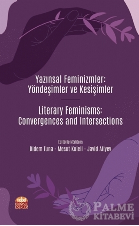 Resim Yazınsal Feminizmler: Yöndeşimler ve Kesişimler - Literary Feminisms: Convergences and Intersections
