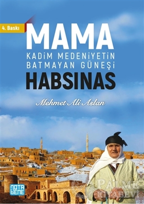 resm Mama Habsinas - Kadim Medeniyetin Batmayan Güneşi