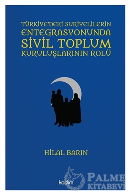 resm Türkiye'deki Suriyelilerin Entegrasyonunda Sivil Toplum Kuruluşlarının Rolü