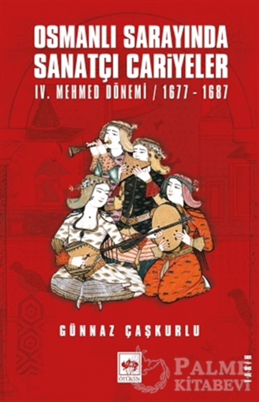 resm Osmanlı Sarayında Sanatçı Cariyeler