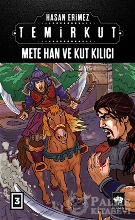 Resim Temirkut 3 - Mete Han ve Kut Kılıcı