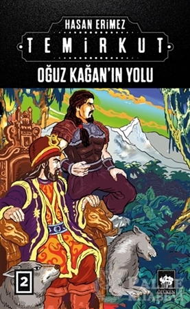 Resim Temirkut 2 - Oğuz Kağan'ın Yolu