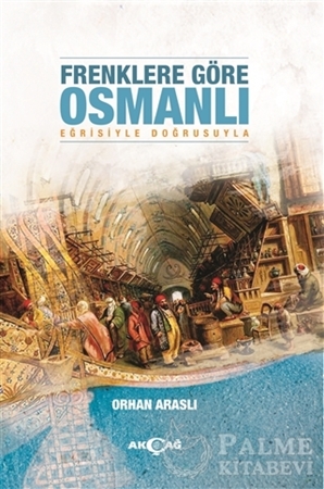 Resim Frenklere Göre Osmanlı