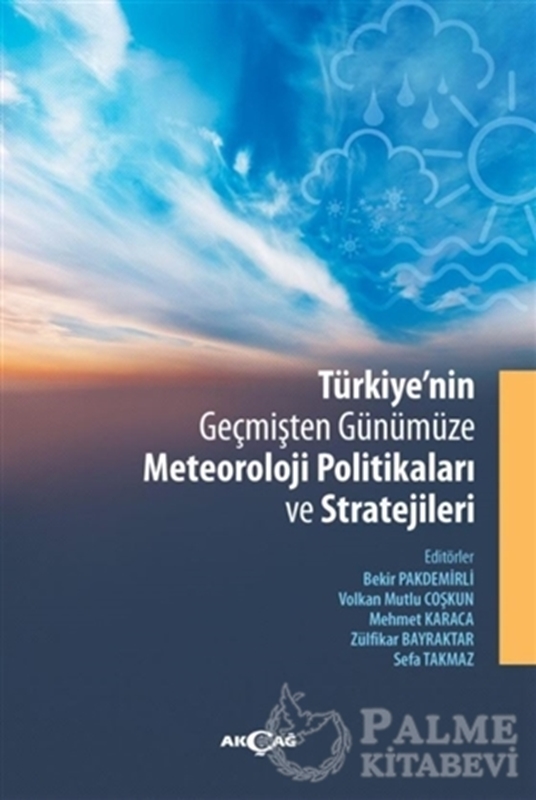 resm Türkiye'nin Geçmişten Günümüze Meteoroloji Politikaları ve Stratejileri
