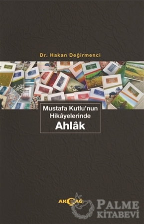 Resim Mustafa Kutlu'nun Hikayelerinde Ahlak
