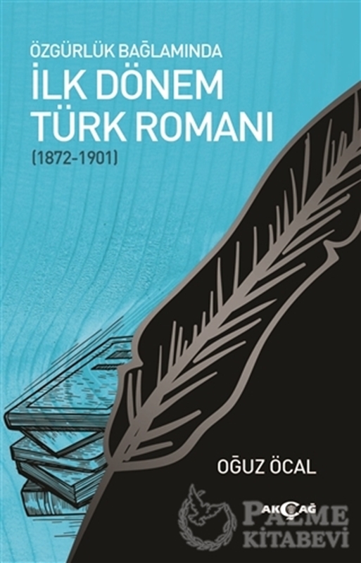 resm Özgürlük Bağlamında İlk Dönem Türk Romanı (1872-1901)