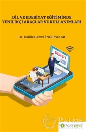 Resim Dil ve Edebiyat Eğitiminde Yenilikçi Araçlar ve Kullanımları