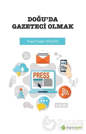 Resim Doğu’da Gazeteci Olmak