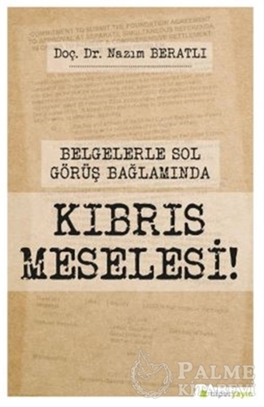 resm Belgelerle Sol Görüş Bağlamında Kıbrıs Meselesi!