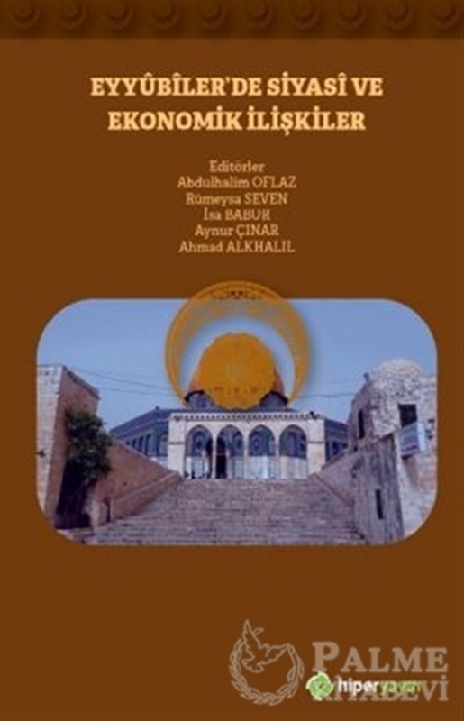 resm Eyyubiler’de Siyasi ve Ekonomik İlişkiler